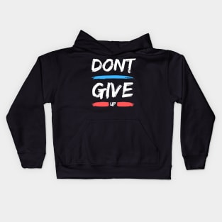 Don't Give Up Kids Hoodie